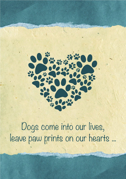 Dog Speak "Dogs Come Into Our Lives" Sympathy Card for Dog