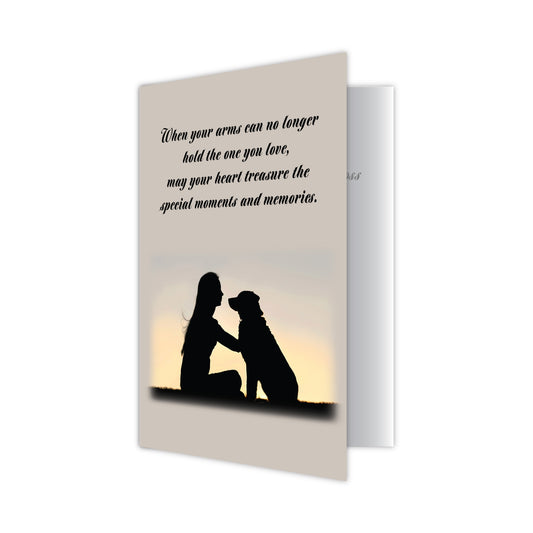 Dog Speak "When Your Arms Can No Longer Hold" Sympathy Card for Dog